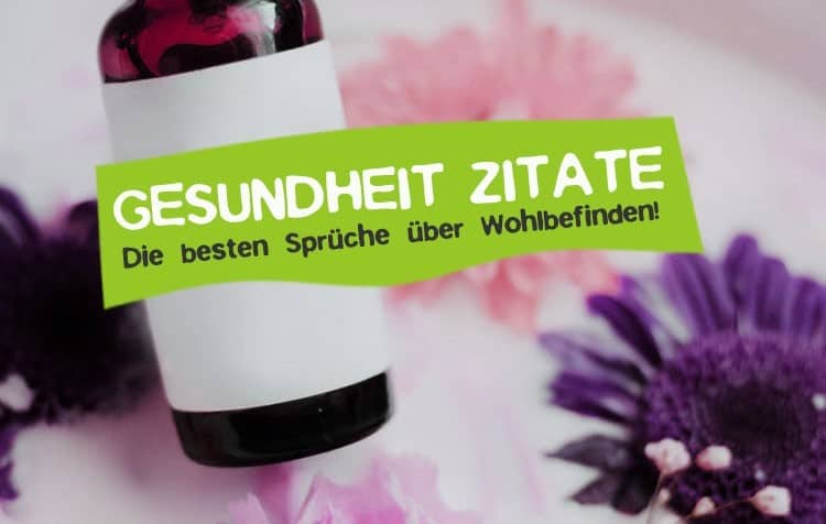 Inspirierende Zitate über Gesundheit