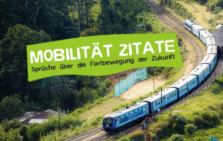 Nachhaltige Mobilität Zitate - Die besten Sprüche