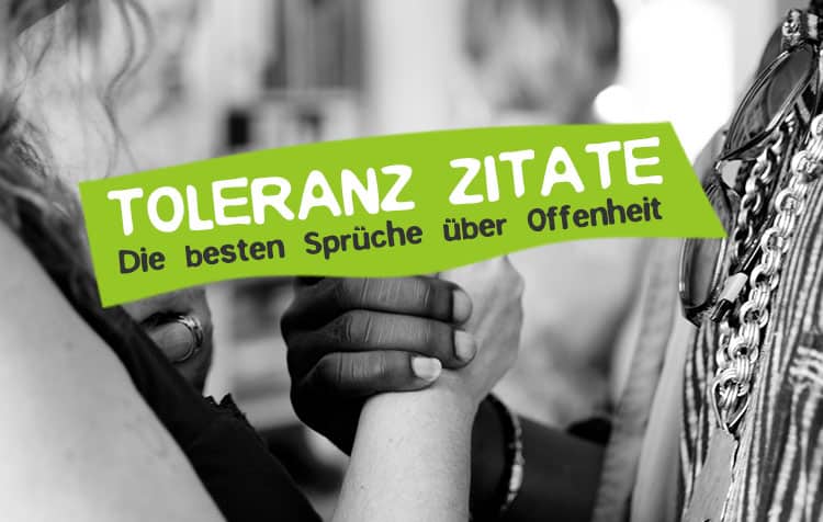 Die besten Zitate über Toleranz