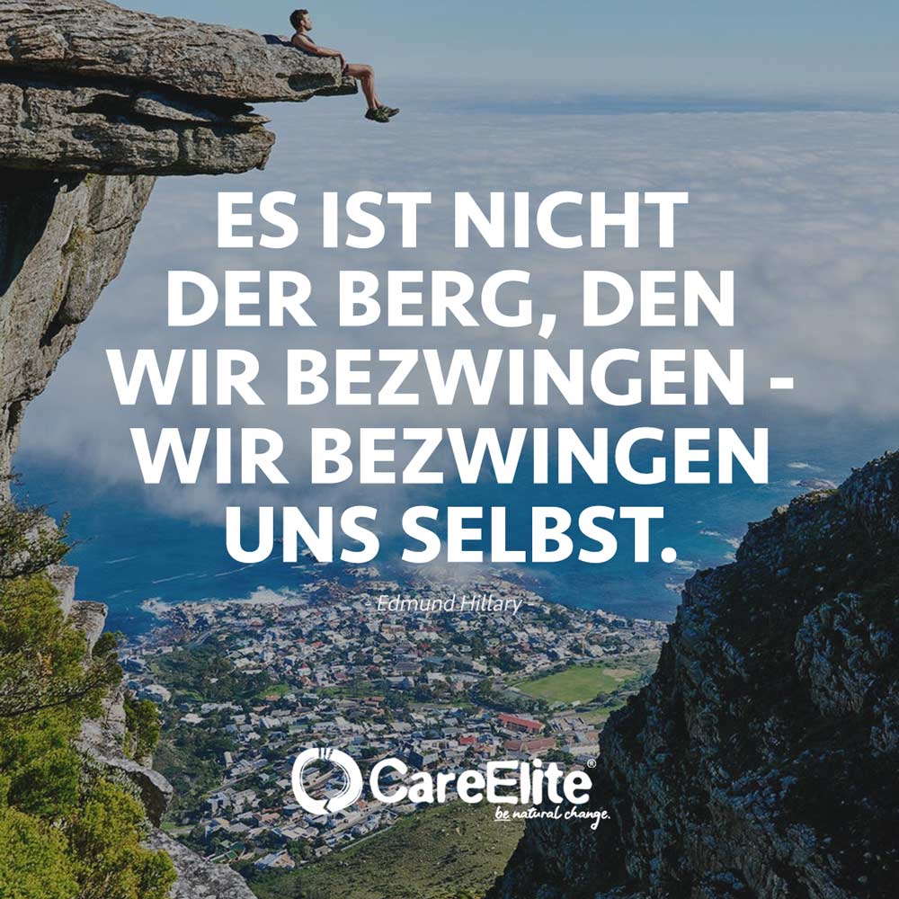 "Es ist nicht der Berg, den wir bezwingen – wir bezwingen uns selbst." (Wanderzitat von Edmund Hillary)