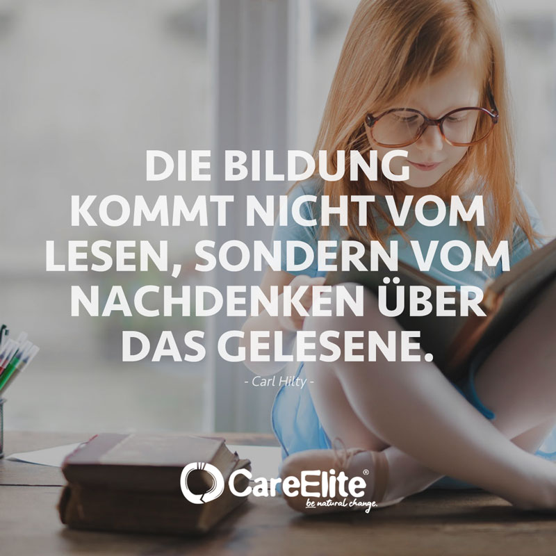 Bildung kommt nicht vom Lesen, sondern vom Nachdenken Zitat Hilty