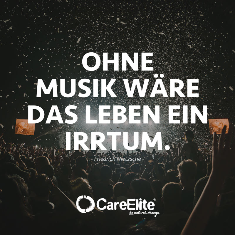 "Ohne Musik wäre das Leben ein Irrtum." Zitat von Friedrich Nietzsche