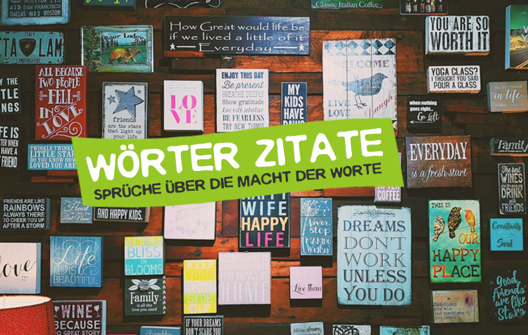 Wörter Zitate – Die besten Sprüche über Ausdruck, Sprache und Stimme