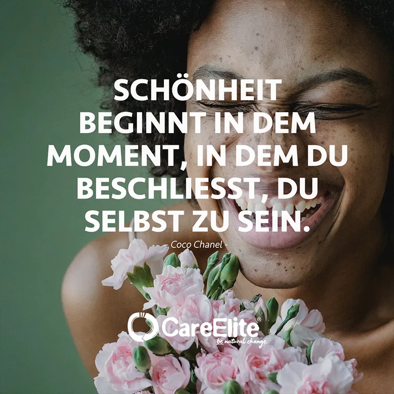 "Schönheit beginnt in dem Moment, in dem du beschließt, du selbst zu sein." (Coco Chanel)