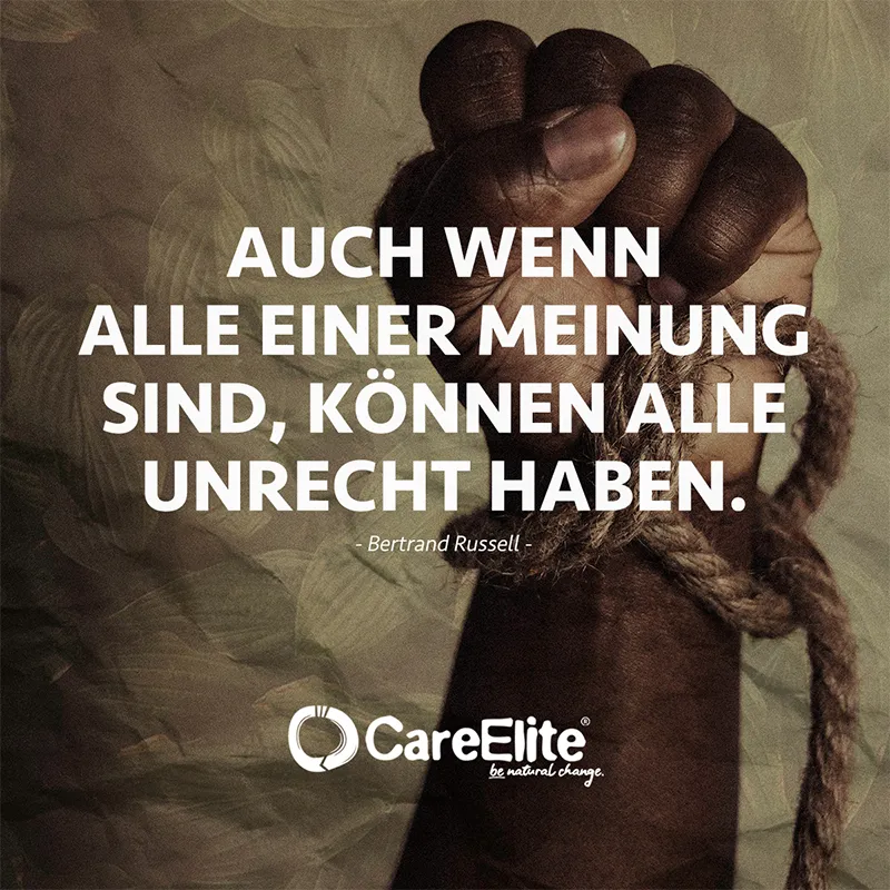 "Auch wenn alle einer Meinung sind, können alle Unrecht haben." (Bertrand Russell)
